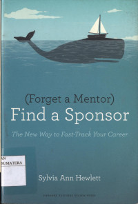 Image of (Forget a Mentor) Find a Sponsor: The New Way to Fast-Track Your Career