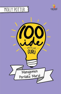 Image of !00 Ide untuk Guru: Manajemen Perilaku Murid