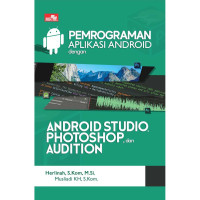 Image of Pemrograman aplikasi android dengan android studio. Photoshop, dan audition