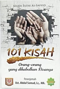 Image of 101 Kisah Orang-orang yang Dikabulkan Doanya