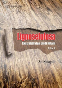 Image of Lignoselulosa : Ekstraktif dan Lindi Hitam
