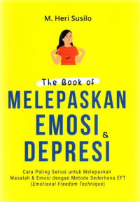 Image of The Book Of Melepaskan Emosi & Depresi