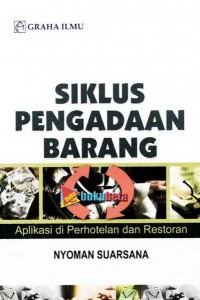 Image of Siklus Pengadaan Barang: Aplikasi di Perhotelan dan Restoran