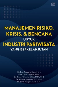 Image of Manajemen Risiko, Krisis, & Bencana Untuk Industri Pariwisata Yang Berkelanjutan