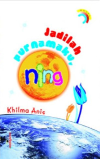 Image of Jadilah Purnamaku, Ning