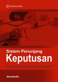 Image of Sistem Penunjang Keputusan : Implementasi Decision Science