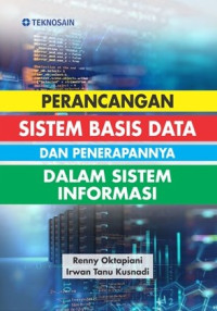 Image of Perancangan Sistem Basis Data Dan Penerapannya Dalam Sistem Informasi