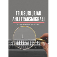 Image of Telusuri Jejak Ahli Transmigrasi