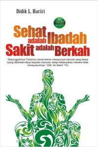 Image of Sehat adalah Ibadah Sakit adalah Berkah