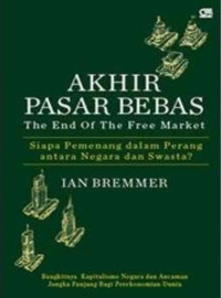 Image of Akhir Pasar Bebas: The End of The Free Market