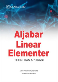 Image of Aljabar Linear Elementer; Teori dan Aplikasi