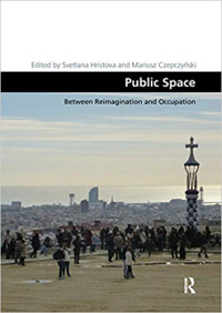 Image of Public Space: Between Reimagination and Occupation