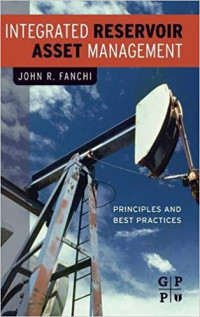 Image of Integrated Reservoir Asset Management: Principles and Best Practices