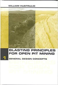 Image of Blasting Principles for Open Pit Mining Volume 1: General Design Concepts