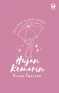 Image of Hujan Kemarin: Meski Sendiri Kamu Bisa Bahagia