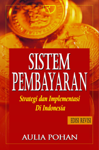 Image of Sistem Pembayaran: Strategi dan Implementasi di Indonesia