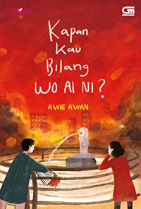 Image of Kapan Kau Bilang Wo Ai Ni?