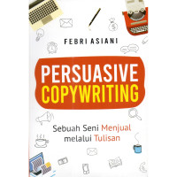 Image of Persuasive Copywriting: sebuah seni menjual melalui tulisan
