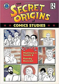 Image of The Secret Origins of Comics Studies