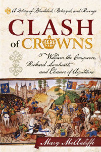 Image of Clash of Crowns: A Story of Bloodshed, Betrayal and Revenge