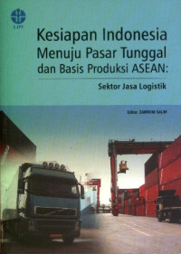 Image of Kesiapan Indonesia Menuju Pasar Tunggal dan Basis Produksi ASEAN: Sektor Jasa Logistik