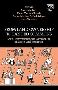 Image of From Land Ownership To Landed Commons : Social Innovation in the Commoning of Scarce Land Resources