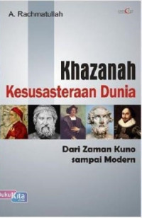 Image of Khazanah Kesusasteraan Dunia: dari Zaman Kuno sampai Modern