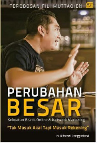 Image of Perubahan besar : kekuatan bisnis online & Networking Marketing