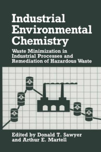 Image of Industrial Environmental Chemistry: Waste Minimization in industrial Processes and Remediation of Hazardous Waste
