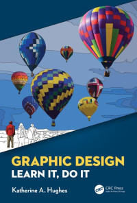 Image of Graphic Design: Learn It, Do It