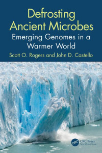 Image of Defrosting Ancient Microbes: Emerging Genomes in a Warmer World
