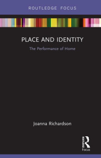 Image of Place and Identity: The Performance of Home