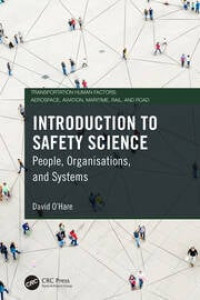 Image of Introduction To Safety Science : People, Organisations, and Systems