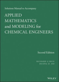 Image of Applied Mathematics and Modeling for Chemical Engineers: Solutions Manual to Accompany second edition
