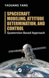 Image of Spacecraft Modeling, Attitude Determination, and Control: Quaternion-Based Approach