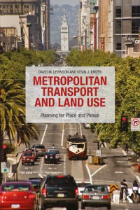 Image of Metropolitan Transport and Land Use: Planning for Place and Plexus second edition