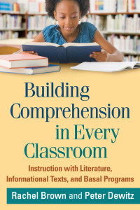 Image of Building Comprehension in Every Classroom: Instruction with Literature, Informational Texts and Basal Programs