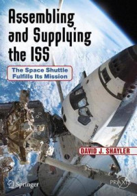 Image of Assembling and Supplying the ISS: The Space Shuttle Fulfills Its Mission