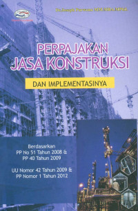 Image of Perpajakan Jasa Konstruksi dan Implementasinya