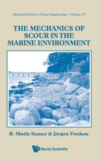 Image of The Mechanics of Scour in the Marine Environment