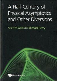 Image of A Half-Century of Physical Asymptotics and Other Diversions
