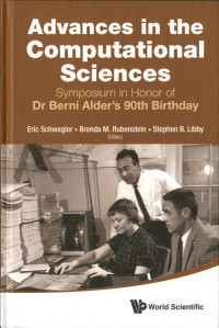 Image of Advances in the Computational Sciences : Symposium in honor of Dr Berni Alder's 90th birthday
