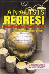 Image of Analisis Agresi Dalam Penelitian Ekonomi & Bisnis : dilengkapi aplikasi spss & eviews