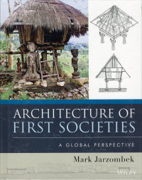 Image of Architecture of First Societies : A global perspective