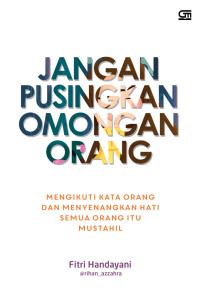 Image of Jangan Pusingkan Omongan Orang