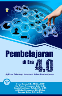 Image of Pembelajaran di Era 4.0 Aplikasi Teknologi Informasi dalam Pembelajaran