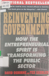Image of Reinventing Government: how the entrepreneurial spirit is transforming the public sector