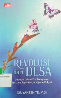 Image of Revolusi dari Desa: Saatnya dalam pembangunan percaya sepenuhnya kepada rakyat