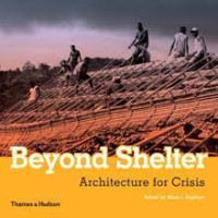 Image of Beyond Shelter: Architecture for Crisis
