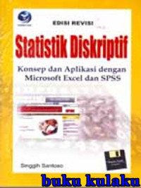 Image of Statistik diskriptif : konsep dan aplikasi dengan microsoft excel dan SPSS